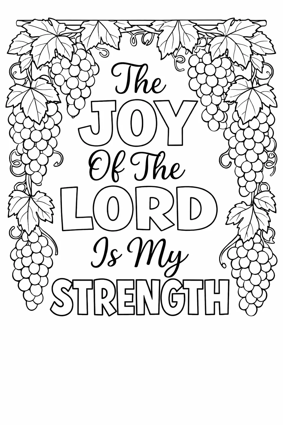Bible verse 'The Joy Of The Lord Is My Strength' below a hanging grapevine with grape clusters and leaves